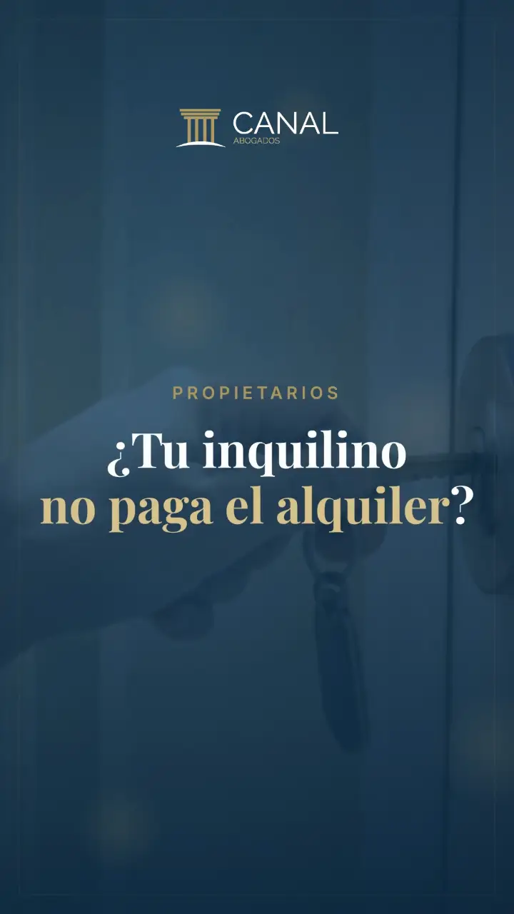 ¿Tu inquilino no paga el alquiler?