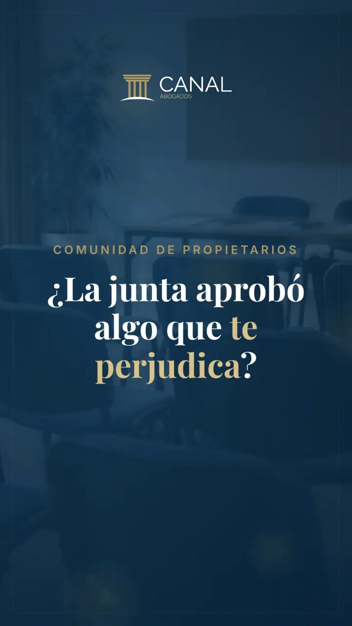 ¿La junta aprobó algo que te perjudica?