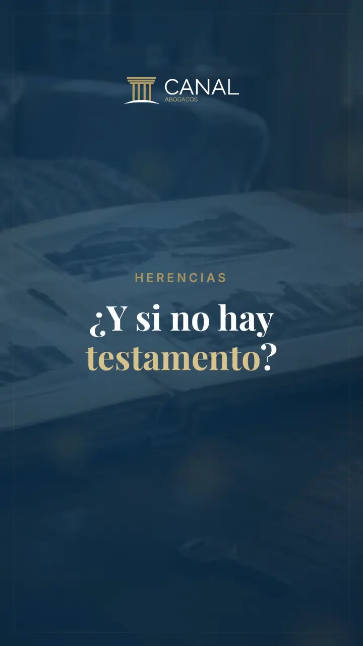 ¿Y si no hay testamento?